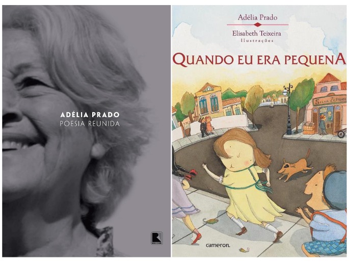 Capas de livros de Adélia Prado: “Poesia reunida” e “Quando eu era pequena”.