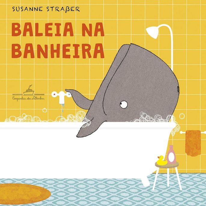 Capa do livro Baleia na Banheira: uma baleia cinza ocupa a maior parte de uma banheira branca, com sua cauda pendendo para fora enquanto sorri.